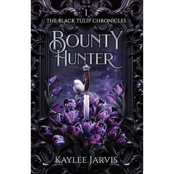 The Black Tulip Chronicles Bounty Hunter, Book 1, (Paperback)