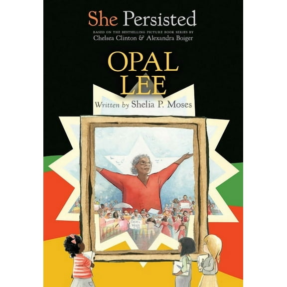 She Persisted She Persisted: Opal Lee, (Hardcover)