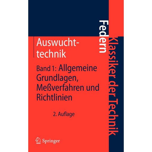 Klassiker Der Technik Auswuchttechnik: Band 1: Allgemeine Grundlagen, MeÃverfahren Und Richtlinien, (Hardcover)