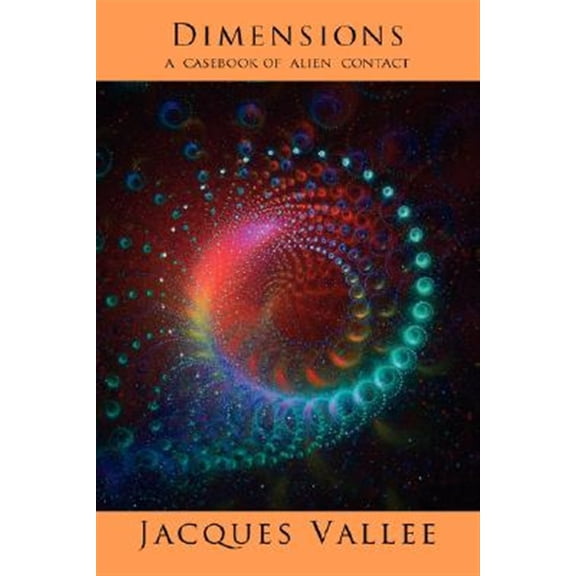 Pre-Owned Dimensions: A Casebook of Alien Contact (Paperback) 1933665289 9781933665283