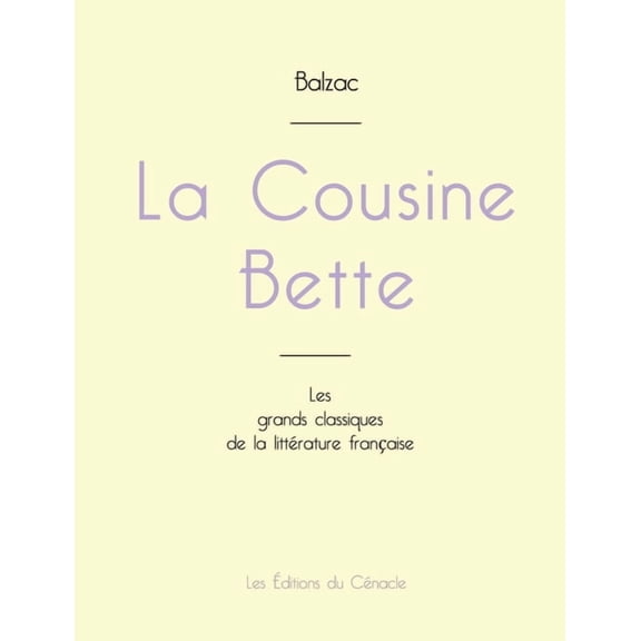 La Cousine Bette de Balzac (édition grand format) (Paperback)