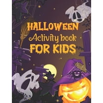 Halloween Activity Book For Kids: A Funny and Gorgeous Halloween Children Activity book for Coloring pages, Word Search, Mazes, Sudoku and that's just the beginning (Paperback)