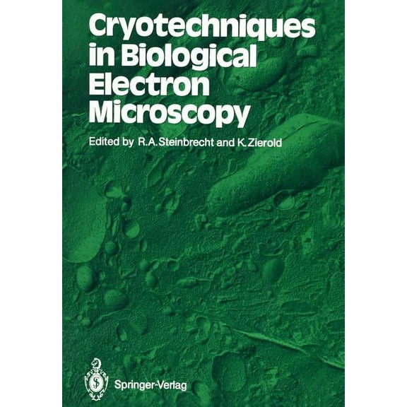 Cryotechniques in Biological Electron Microscopy, (Paperback)