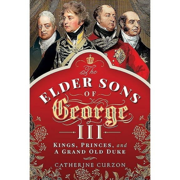 The Elder Sons of George III