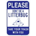 thumbnail image 1 of Please Don't Be A Litterbug Sign,, 1 of 8