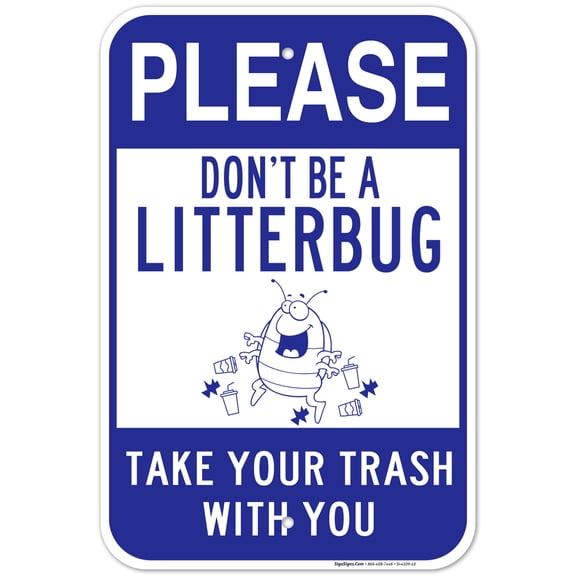 Please Don't Be A Litterbug Sign,