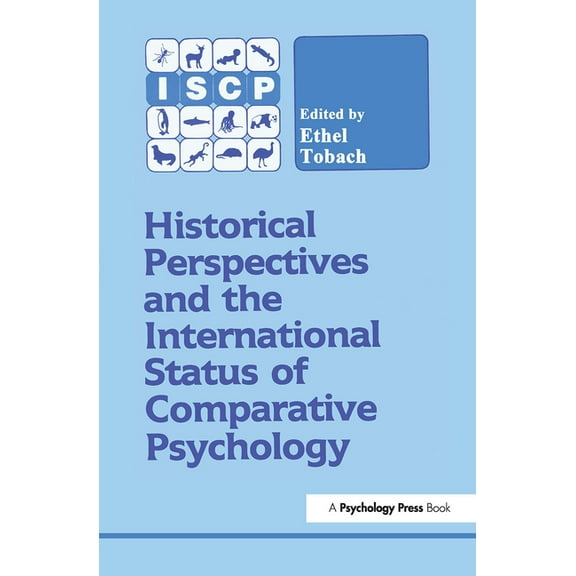 Historical Perspectives and the International Status of Comparative Psychology, (Hardcover)