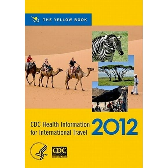 Informations sur la Santé pour les Voyages Internationaux: le Livre Jaune