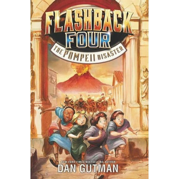 Flashback Four Flashback Four: The Pompeii Disaster, Book 3, (Paperback)