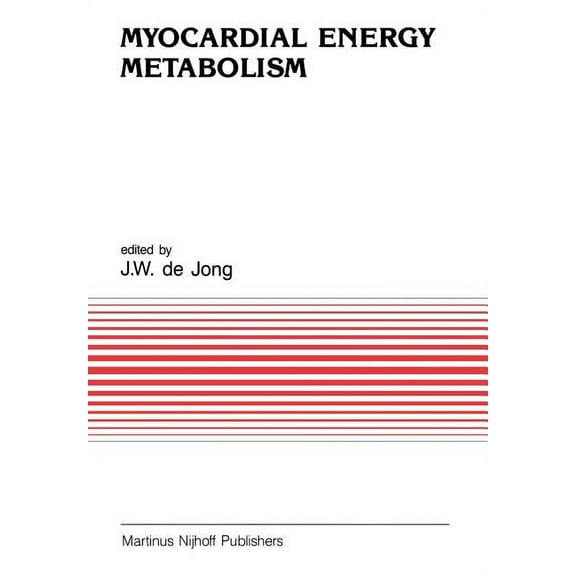 Developments in Cardiovascular Medicine Myocardial Energy Metabolism, Book 91, (Paperback)