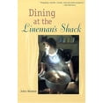 thumbnail image 2 of Pre-Owned Dining at the Lineman's Shack (Paperback) 0816522839 9780816522835, 2 of 2