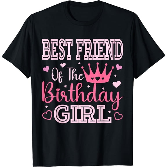 Best Friend of the Birthday Girl Cute Pink Matching Family T-Shirt