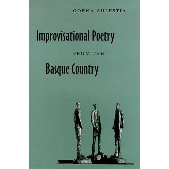The Basque Series: Improvisational Poetry From The Basque Country (Hardcover)