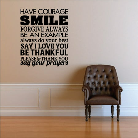 Have Courage Smile Forgive Always Be An Example Always Do Your Best Say I Love You Motivational Quote Wall Decal - Vinyl Decal - Car Decal - Vd048 - 36