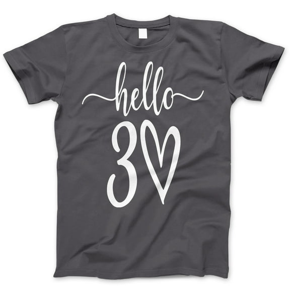 Hello 30 T-Shirt Birthday Shirt Tshirt for Women Cute 30th Birthday Party Top Celebration Outfit Heart Graphic Tee
