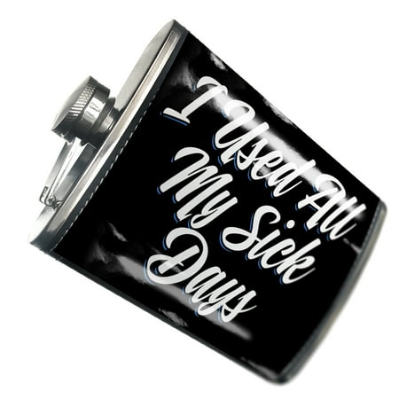 

NEONBLOND Flask Classic design I Used All My Sick Days