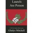 thumbnail image 1 of Pre-Owned Laurels Are Poison (Paperback) 1601870701 9781601870704, 1 of 1