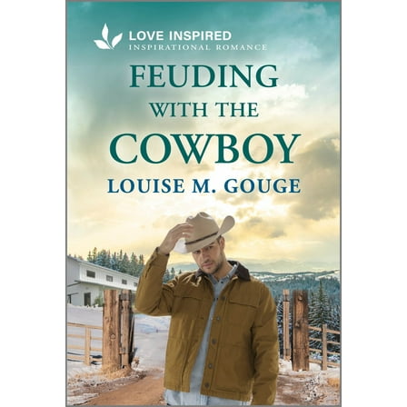 Feuding with the Cowboy: An Uplifting Inspirational Romance (Paperback)