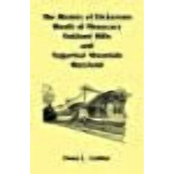 The History of Dickerson, Mouth of Monacacy, Oakland Mills, and Sugarloaf Mountain [MD]