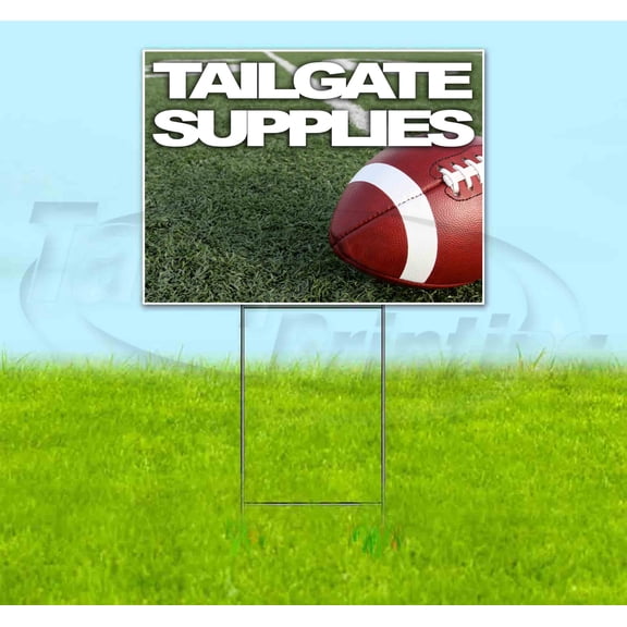 Tailgate Supplies (18" x 24") Yard Sign, Includes Metal Step Stake