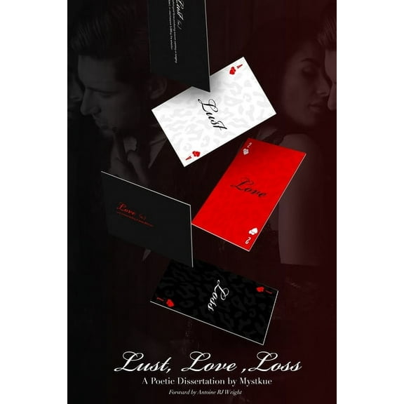 Lust, Love, Loss: A Poetic Dissertation, (Paperback)
