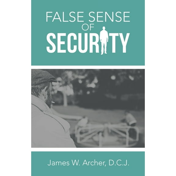 False Sense of Security
