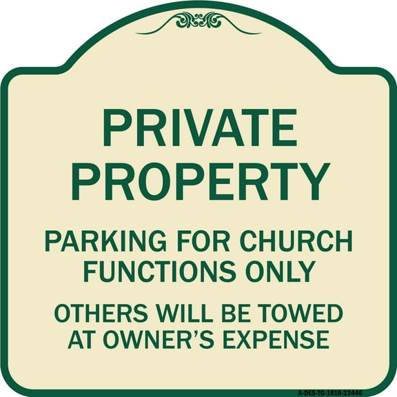 SignMission Designer Series Sign - Parking for Church Functions Only Others Will Be Towed at Owner's Expense | Tan & Green 18" X 18" Heavy-Gauge Aluminum Architectural Sign | Made in