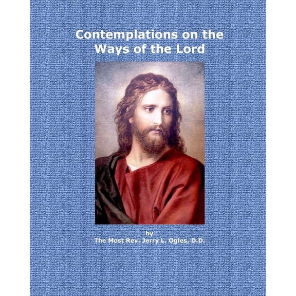 Contemplations on the Ways of the Lord, (Paperback)
