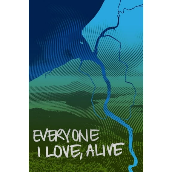 Everyone I Love, Alive, (Paperback)