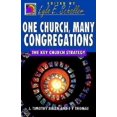 thumbnail image 1 of Pre-Owned One Church, Many Congregations: The Key Church Strategy (Ministry for the Third Millennium Series) (Paperback) 0687085993 9780687085996, 1 of 1
