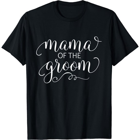 Mama of the Groom Shirt for Mother Wedding Party Tee Black Small