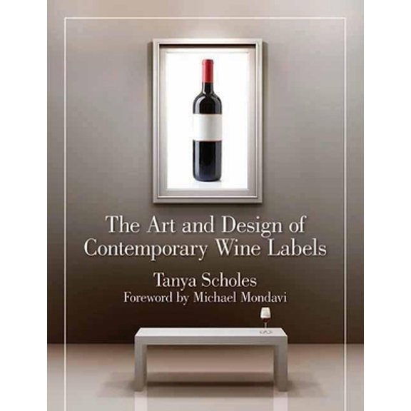 Pre-Owned The Art and Design of Contemporary Wine Labels (Hardcover)