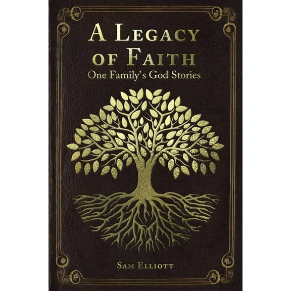 A Legacy of Faith, (Paperback)