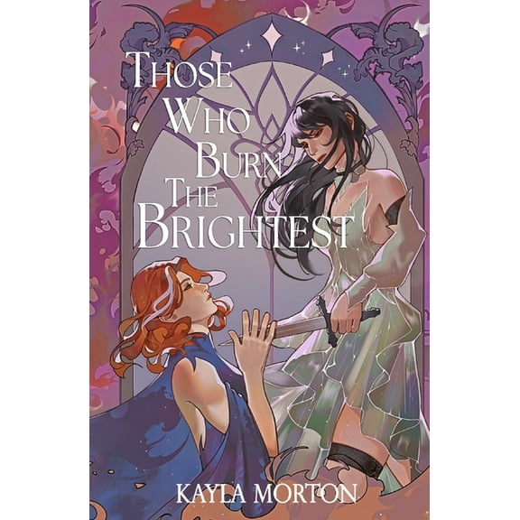 Those Who Burn The Brightest, (Paperback)