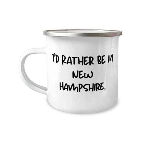 I'd Rather Be in New Hampshire. 12oz Camper Mug, New Hampshire, Best Gifts For New Hampshire
