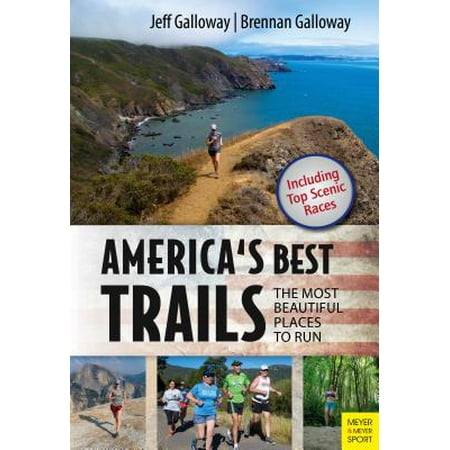 America's Best Trails : Scenic ] Historic ] (Best Trail Running Destinations)