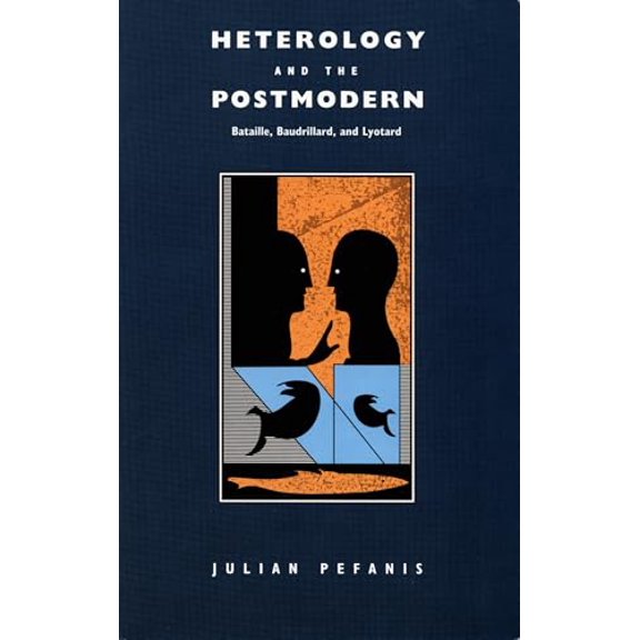 Pre-Owned Heterology and the Postmodern: Bataille, Baudrillard, and Lyotard (Post-Contemporary Interventions) (Paperback) 0822310937 9780822310938