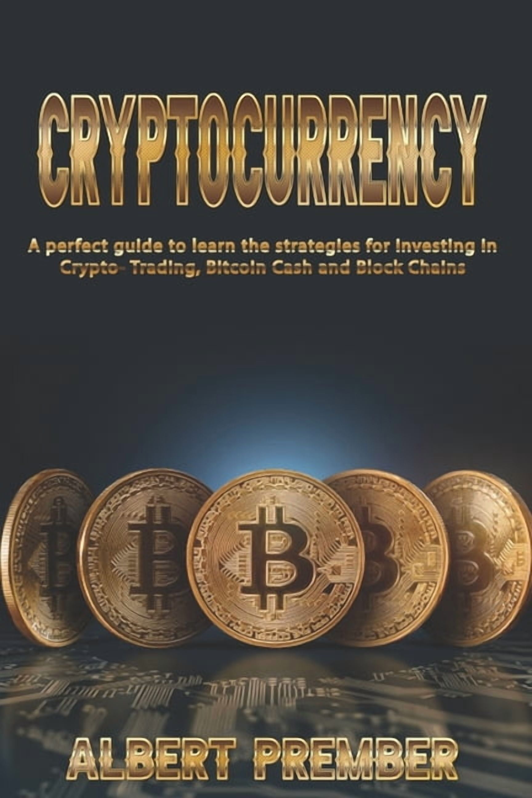 The Crypto Trader: How Anyone Can Make Money Trading Bitcoin and Other  Cryptocurrencies - 2nd Edition, (Paperback) - Walmart.com