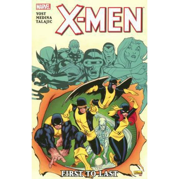 Pre-Owned X-Men: First to Last (Paperback) 0785152881 9780785152880