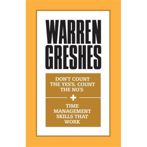 Pre-Owned Don't Count the Yes's, Count the No's and Time Management Skills That Work (Paperback)