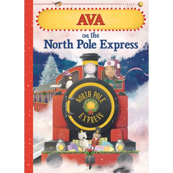 Pre-Owned Ava on the North Pole Express (Hardcover) 1728203090 9781728203096