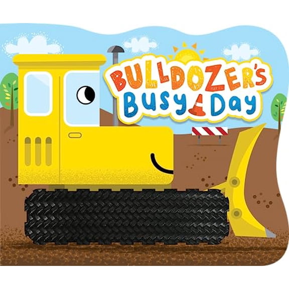Pre-Owned Bulldozer's Busy Day - Touch and Feel Board Book - Sensory Board Book (Touch & Feel Sensory Board Books for Baby & Toddler Time) (Unknown) 1958774960 9781958774960