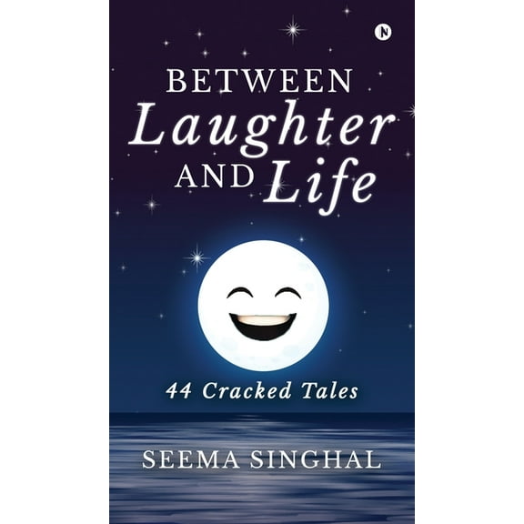 Between Laughter and Life: 44 Cracked Tales, (Hardcover)