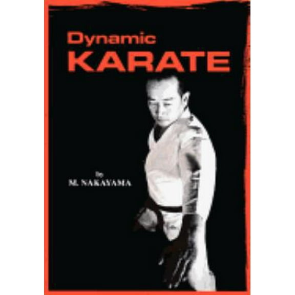 Pre-Owned Dynamic Karate: Instruction by the Master (Bushido- The Way of the Warrior) (Paperback) 0870117882 9780870117886