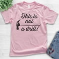 thumbnail image 2 of Kids This Is Not A Drill Shirt, Youth Kids Boy Girl T-Shirt, Hammer Shirt, Tool Shirt, Mr Fix-it Shirt, Light Pink, Medium, 2 of 4