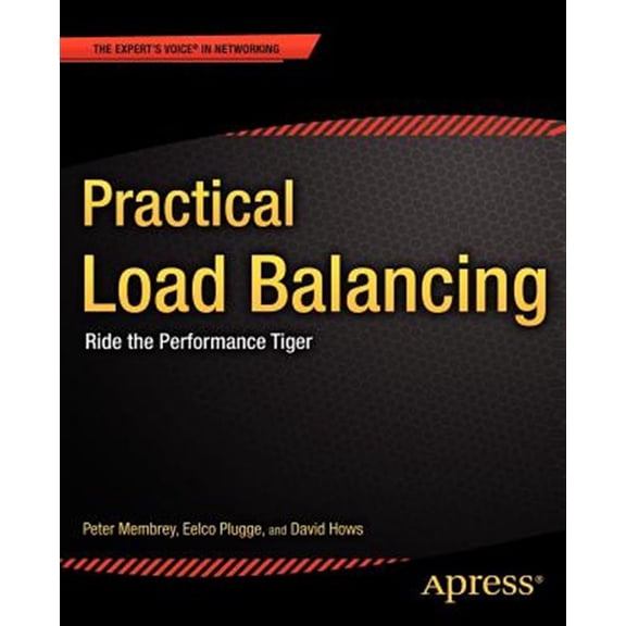 Pre-Owned Expert's Voice in Networking: Practical Load Balancing: Ride the Performance Tiger (Paperback)