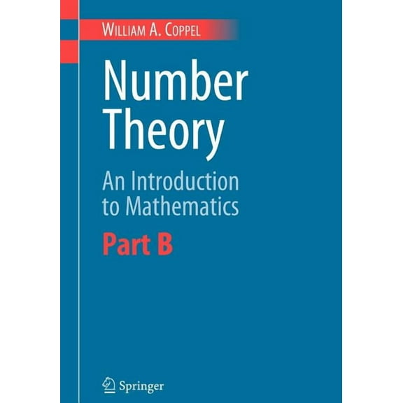 Number Theory: An Introduction to Mathematics: Part B, (Paperback)