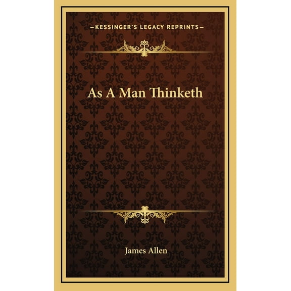 As A Man Thinketh, (Hardcover)
