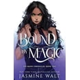 thumbnail image 1 of Pre-Owned Bound By Magic (Paperback) 1948108089 9781948108089, 1 of 1