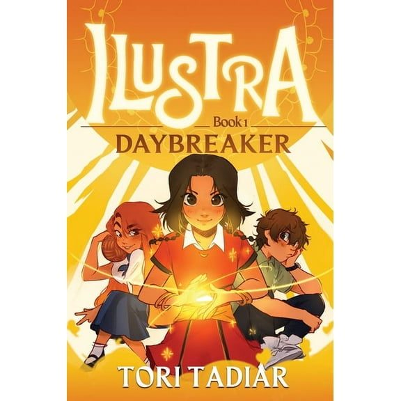 Ilustra Ilustra: Daybreaker: Book 1, (Hardcover)